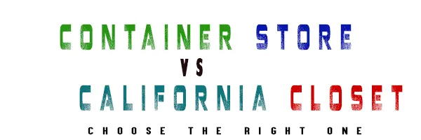 container store vs california closets