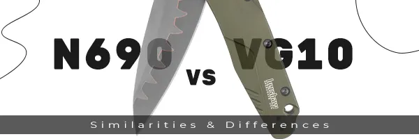 n690 vs vg10 which one is right for you?