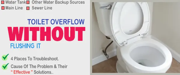 toilet overflow without flushing