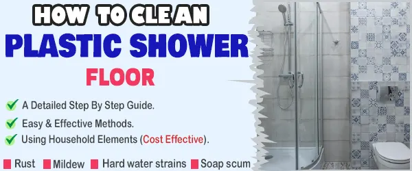 how to clean plastic shower floor