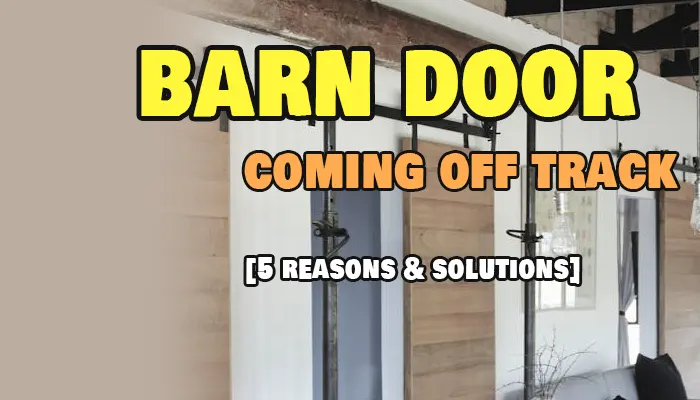How to Keep Barn Door From Jumping Off Track